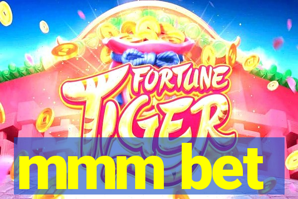 mmm bet